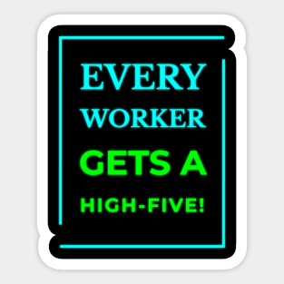 High-Five for Every Worker Sticker